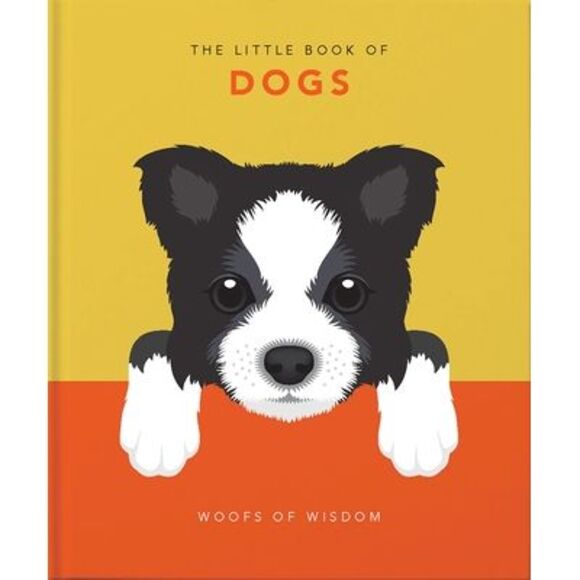 The Little Book of Dogs: Woofs of Wisdom -- Hippo! Orange - Picture 1 of 1